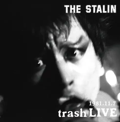 THE STALIN — 1981.11.7 trash LIVE cover