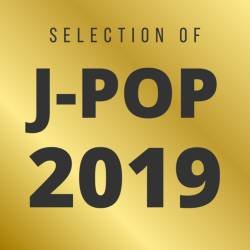 Cover image for the playlist J-POP 2019 - Selection of the year