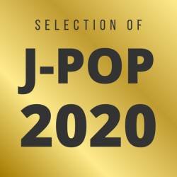 Cover image for the playlist J-POP 2020 - Selection of the year