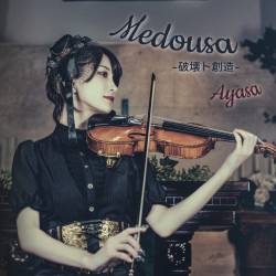 Cover image for the single Medousa-破壊ト創造- by Ayasa