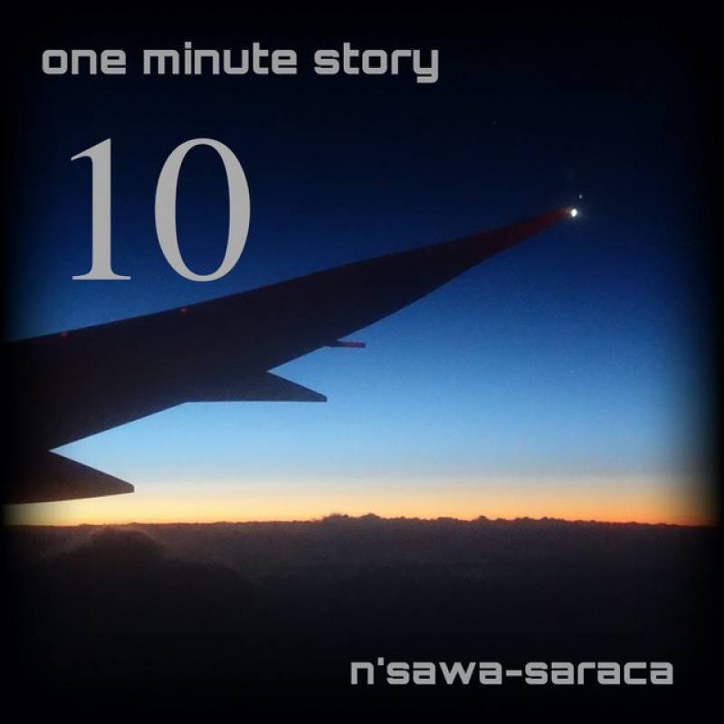 「one minute story 10」 single by n'sawa-saraca - All Rights Reserved