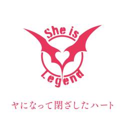 Cover image for the single ヤになって閉ざしたハート by She is Legend