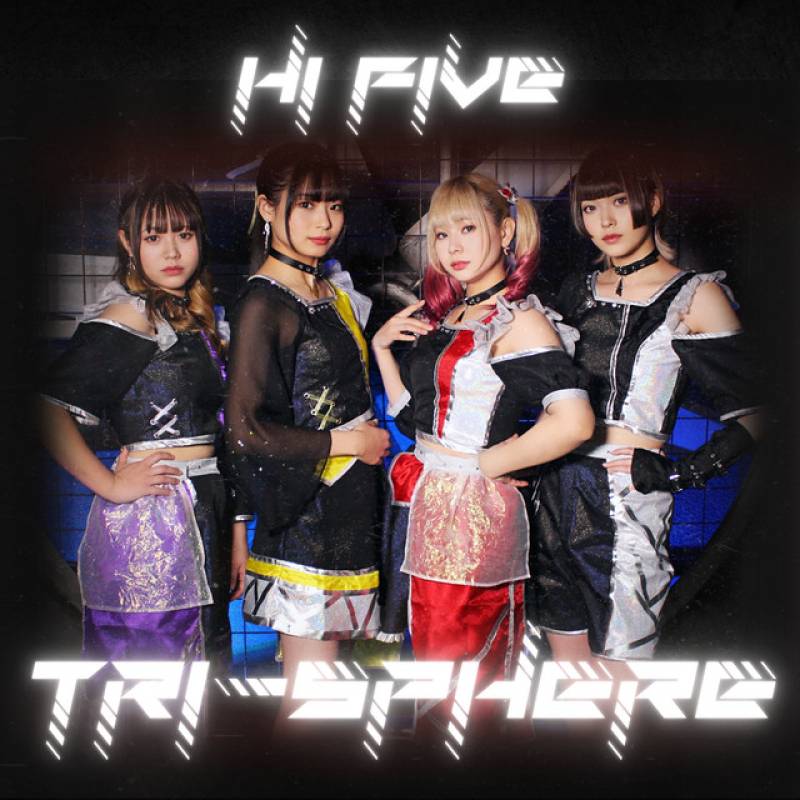 「Hi FiVE」 single by Tri-Sphere - All Rights Reserved