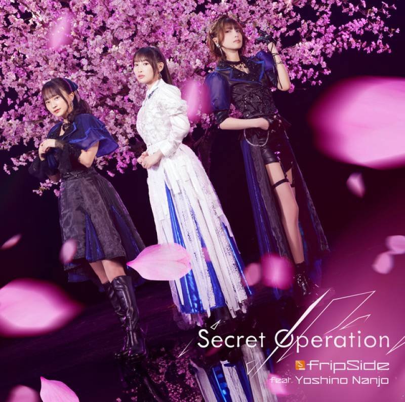 「Secret Operation」 single by fripSide - All Rights Reserved