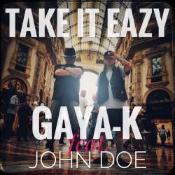 Cover image for the single TAKE IT EAZY by GAYA-K