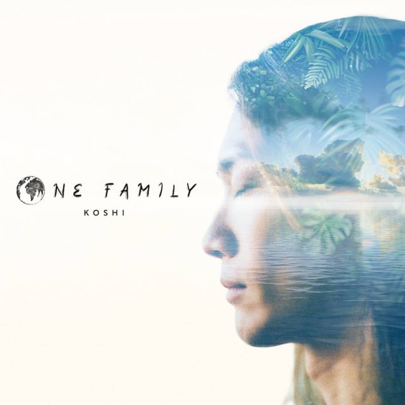 「ONE FAMILY」 single by KOSHI - All Rights Reserved