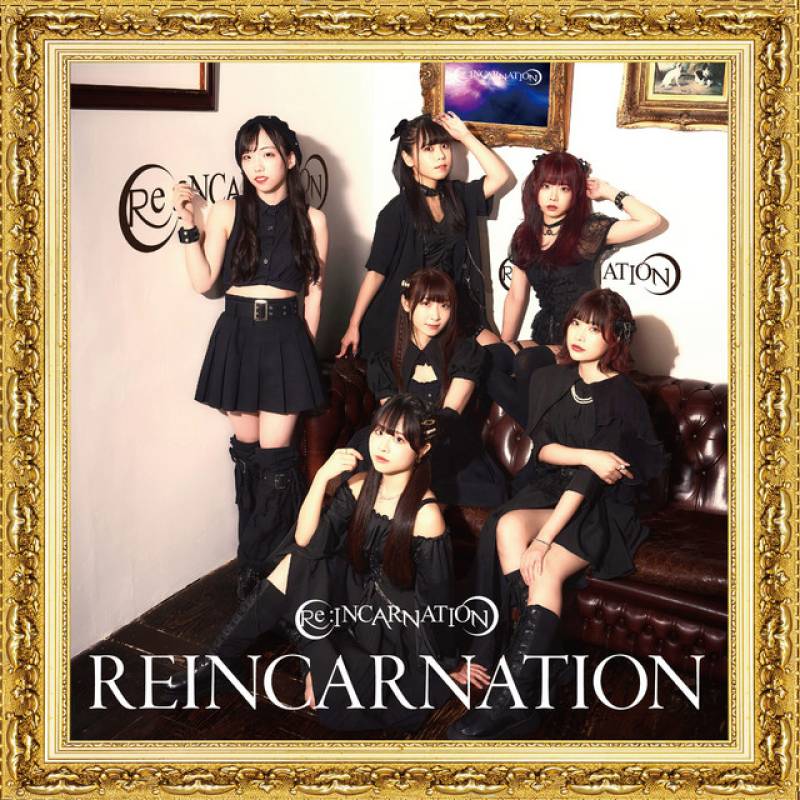 「REINCARNATION」 album by Re:INCARNATION - All Rights Reserved