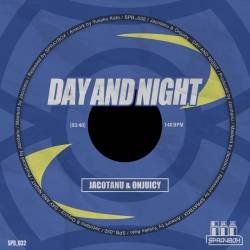 Cover image for the single DAY AND NIGHT by ONJUICY, Jacotanu