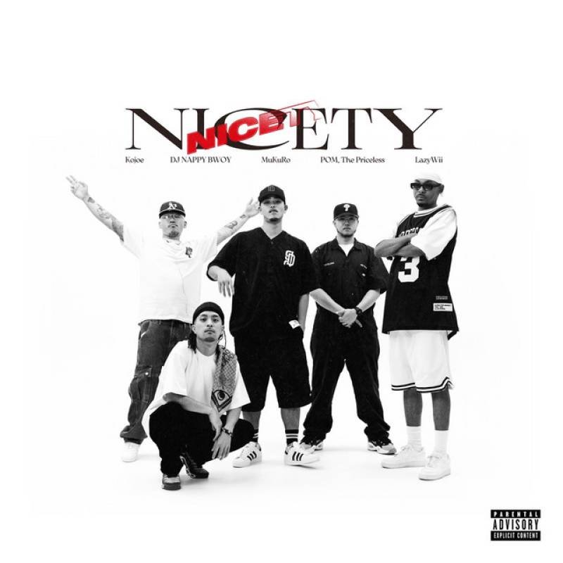 「NICETY」 album by MuKuRo, Kojoe, LazyWii - All Rights Reserved