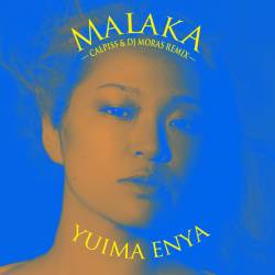 Cover image for the single MALAKA (CALPISS & DJ Moras Remix) by Yuima Enya