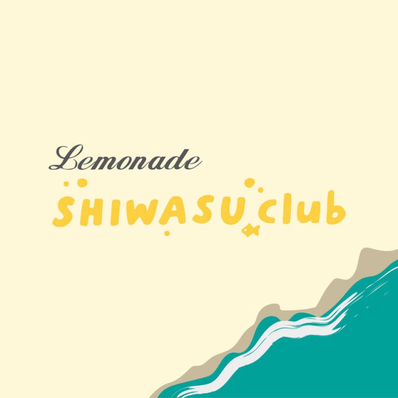 「レモネード」 single by SHIWASU club - All Rights Reserved