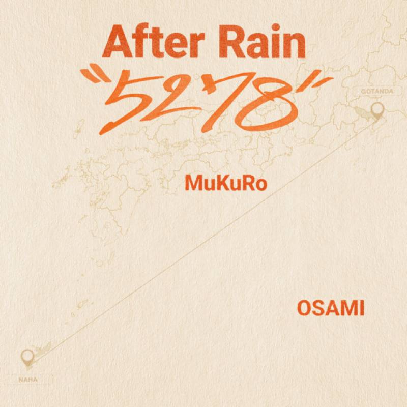 「After Rain」 single by MuKuRo, OSAMI, 5278 - All Rights Reserved