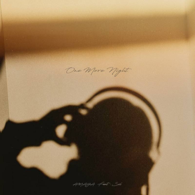 「One More Night」 single by AMAYA - All Rights Reserved