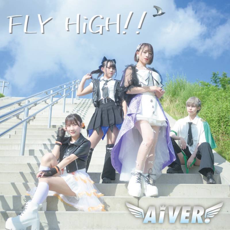 「FLY HiGH!!」 single by AiVER. - All Rights Reserved