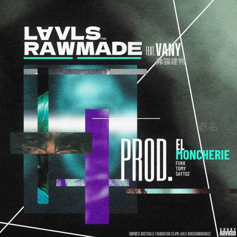 「RAWMADE」 single by LAVLS - All Rights Reserved