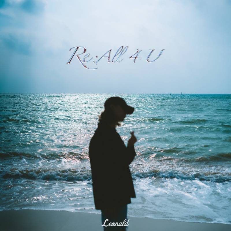 「Re:ALL 4 U」 single by Leonald - All Rights Reserved