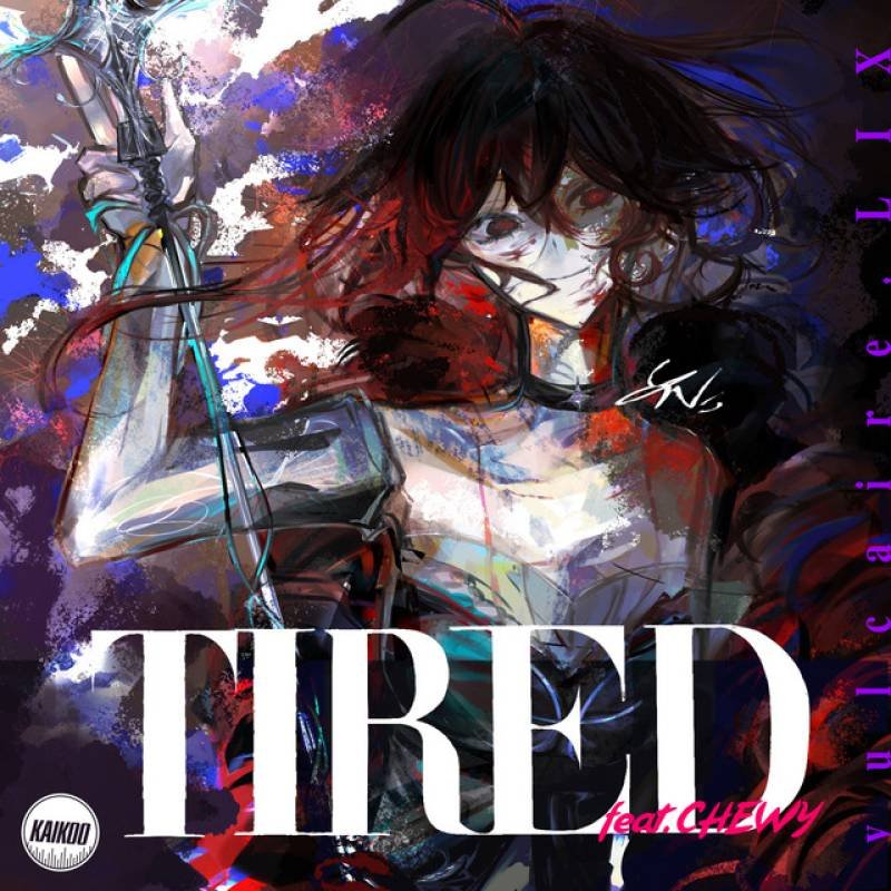 「TIRED」 single by LIX, vulcaire - All Rights Reserved