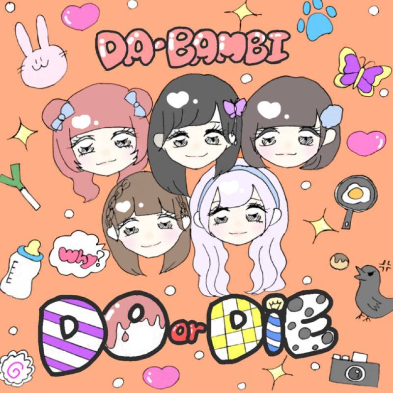 「DO or DiE」 single by DA・BAMBI - All Rights Reserved