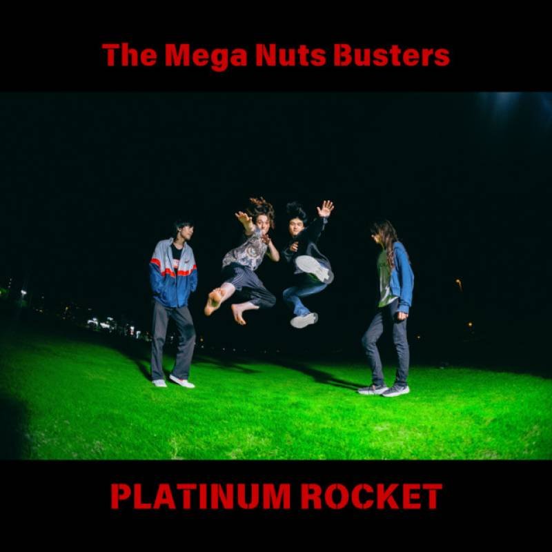 「PLATINUM ROCKET」 single by The Mega Nuts Busters - All Rights Reserved