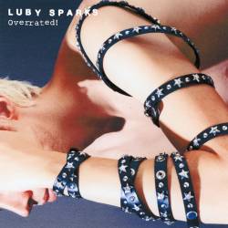 Cover image for the single Overrated! by Luby Sparks