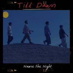 Cover image for the single Till Dawn by Name the Night