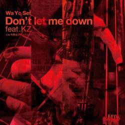 Cover image for the single Don't let me down by Wa Yo Set