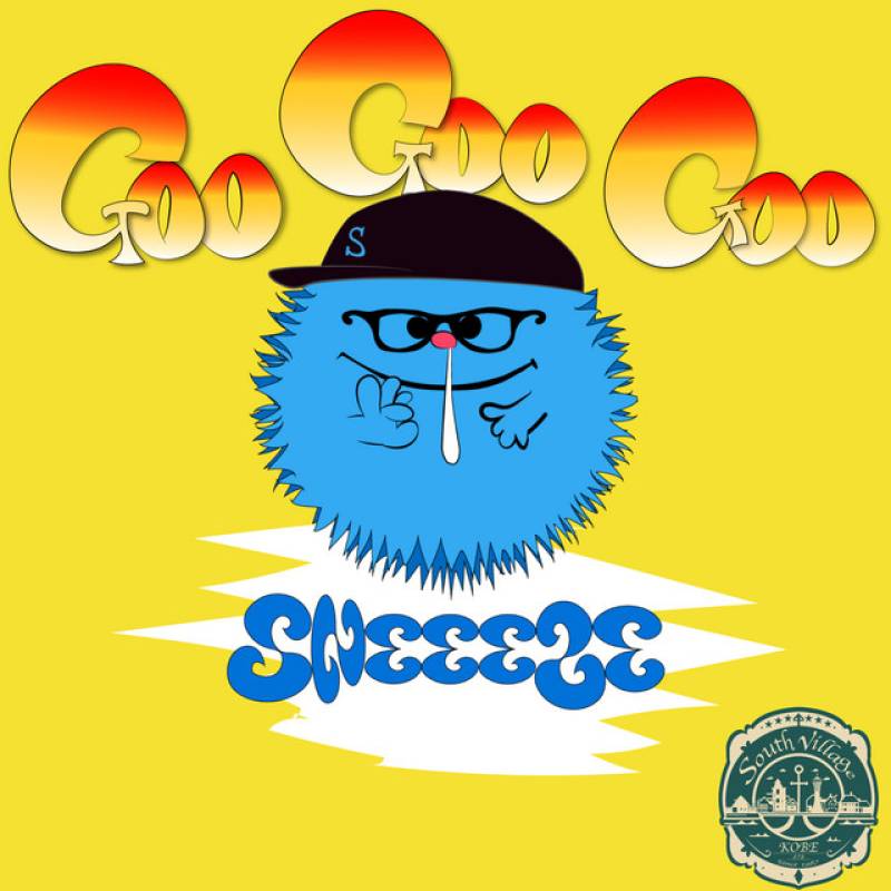 「Goo Goo Goo」 single by SNEEEZE - All Rights Reserved