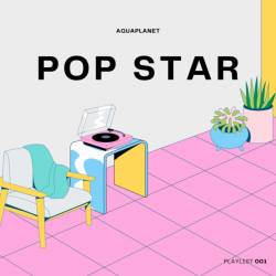 Cover image for the single POPSTAR by AQUAPLANET