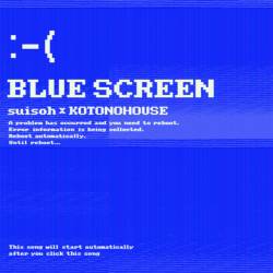 Cover image for the single BLUE SCREEN by KOTONOHOUSE, 水槽