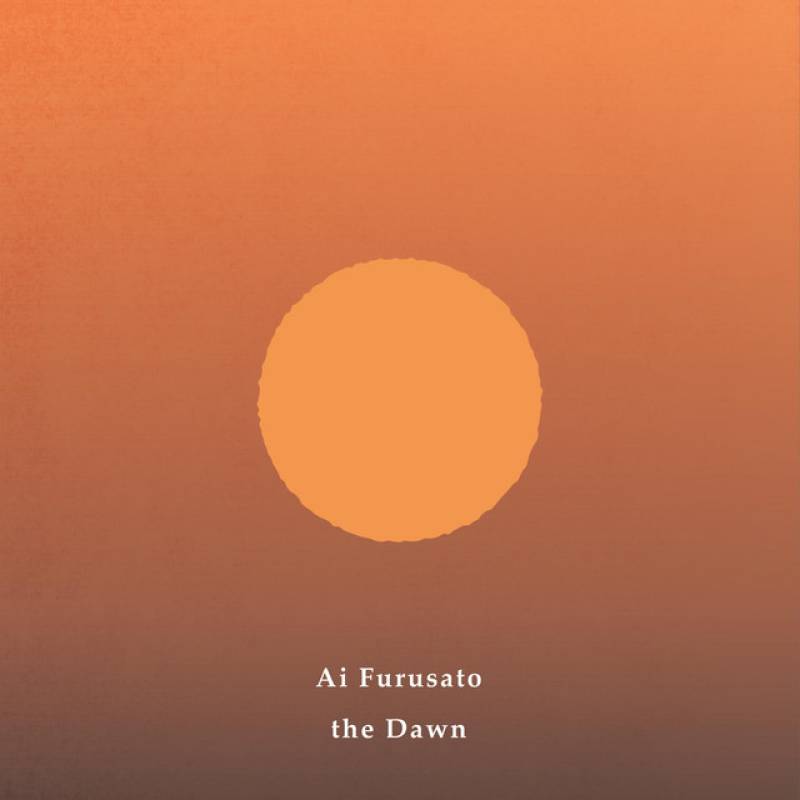 「the Dawn EP」 single by Ai Furusato - All Rights Reserved