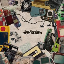 Cover image for the album NEW OLDIES by Dear Chambers