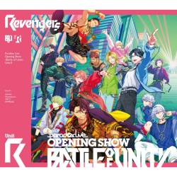 Cover image for the compilation Paradox Live Opening Show -Battle of Unity- Unit R by Various Artists