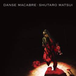 Cover image for the album DANSE MACABRE by 松井 秀太郎