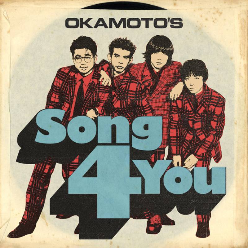 「Song 4 You」 single by OKAMOTO'S - All Rights Reserved