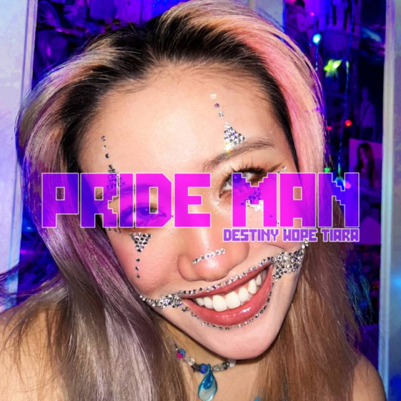 「Pride Man」 single by Destiny Hope Tiara - All Rights Reserved