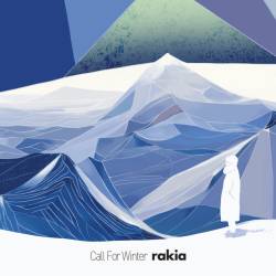 Cover image for the album Call For Winter by Rakia