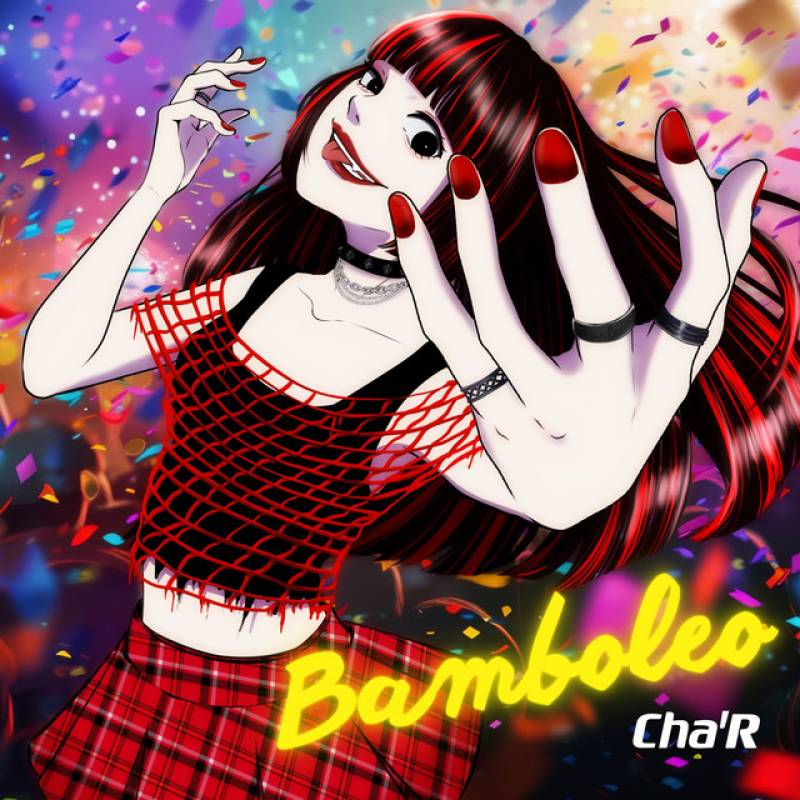 「Bamboleo」 single by Cha'R - All Rights Reserved