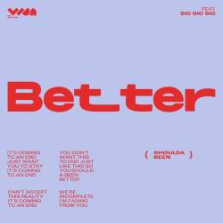 Cover image for the single Better (feat. sic sic sic) by VIDA Hollywood