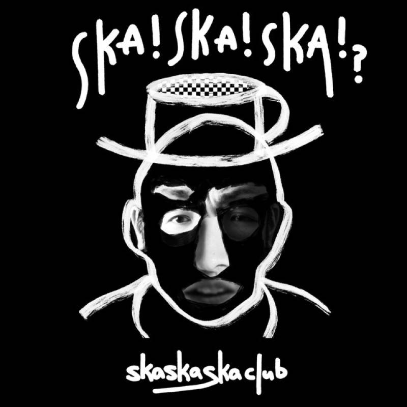 「SKA! SKA! SKA!?」 single by skaskaskaclub - All Rights Reserved