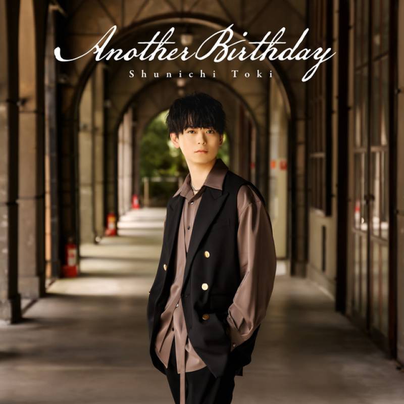 「Another Birthday」 single by 土岐隼一 - All Rights Reserved