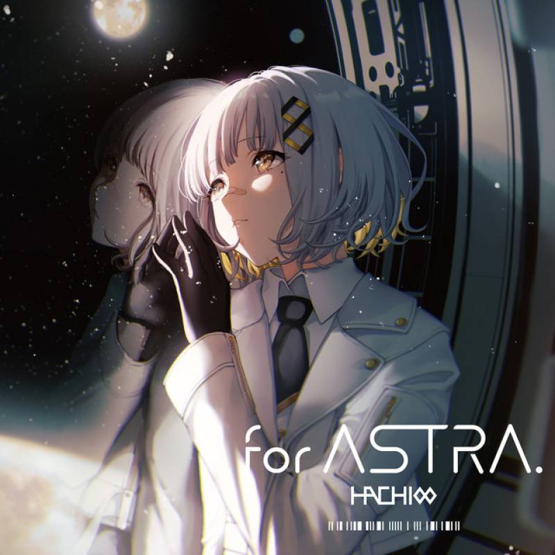 「for ASTRA.」 album by HACHI - All Rights Reserved