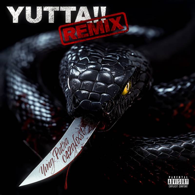 「YUTTA!! (Remix)」 single by Yvng Patra, MIKADO, 042ghxst - All Rights Reserved