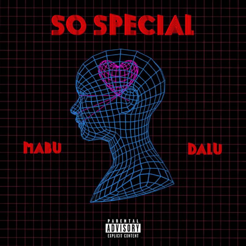 「SO SPECIAL (feat. DALU)」 single by MABU - All Rights Reserved