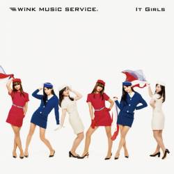 Cover image for the album It Girls by Wink Music Service