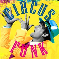 Cover image for the album Circus Funk by 香取慎吾