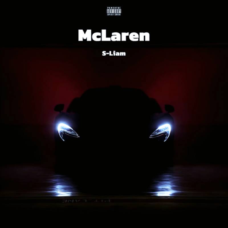 「McLaren」 single by S-Liam - All Rights Reserved