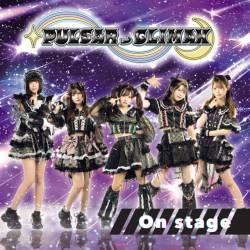 Cover image for the single On stage by PULSAR_CLIMAX