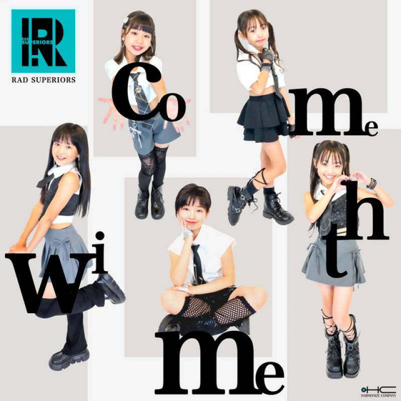 「Come with me」 single by RADSUPERIORS - All Rights Reserved