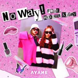 Cover image for the single No Way! by AYANE