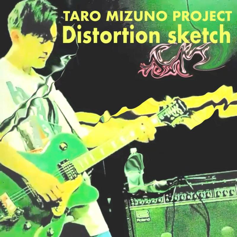 「Distortion Sketch」 album by Taro Mizuno Project - All Rights Reserved